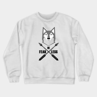 Be FEARLESS Wolf Motivational Entrepreneur Fitness Workout Crewneck Sweatshirt